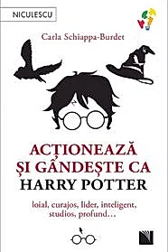 Actioneaza si gandeste ca Harry Potter