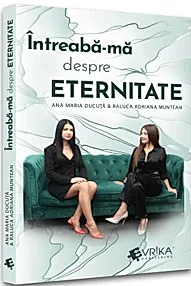 Intreaba-ma despre eternitate