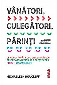 Vanatori, culegatori, parinti