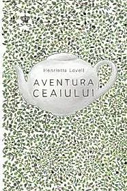 Aventura ceaiului