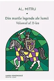 Din marile legende ale lumii Vol.2