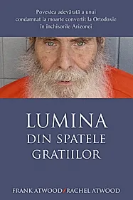 Lumina din spatele gratiilor