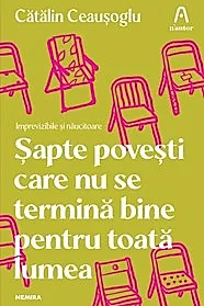 Sapte povesti care nu se termina bine pentru toata lumea