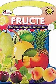 Scriem,stergem,scriem iar! - fructele