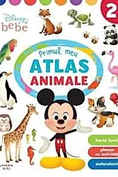 Disney Bebe. Primul meu atlas. Animale