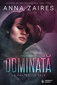 Dominata de fanteziile tale