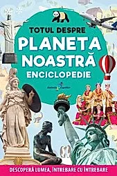 Totul despre planeta noastra. Enciclopedie