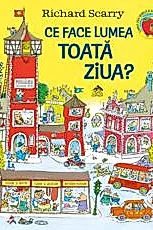 Ce face lumea toata ziua