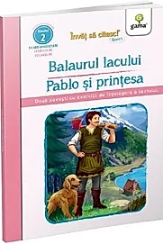 Balaurul lacului - Pablo si printesa