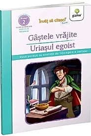 Gasetele vrajite - Uriasul egoist