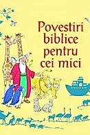 Povestiri biblice pentru cei mici
