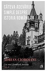 Cateva adevaruri simple despre Istoria romanilor