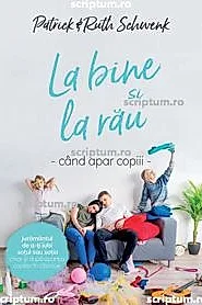 La bine si la rau cand apar copii