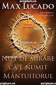 Nu-i de mirare ca e numit Mantuitorul