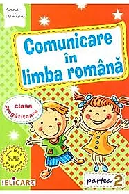 Comunicare in limba romana pentru clasa pregatitoare. Caiet de lucru. Partea 2