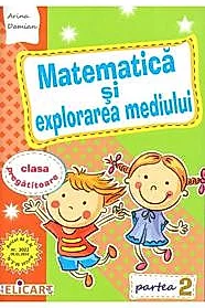 Matematica si explorarea mediului pentru clasa pregatitoare. Caiet de lucru. Partea 2