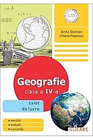 Geografie. Clasa a IV-a. Caiet de lucru