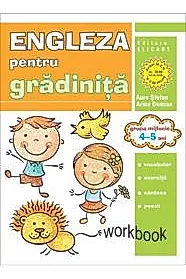 Limba engleza pentru gradinita. Grupa mijlocie. 4 – 5 ani. Workbook