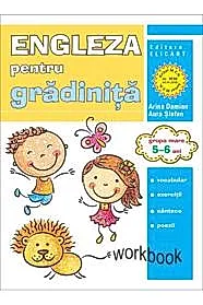Limba engleza pentru gradinita. Grupa mare. 5 – 6 ani. Workbook