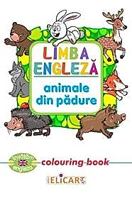 Limba engleza. Animale din padure. Colouring book