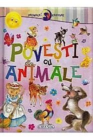 Primele lecturi: Povesti cu animale