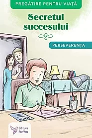 Secretul succesului. Perseverenta