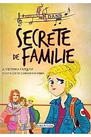 Scoala de dans - Secrete de familie