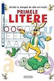 Scrieti si stergeti de cate ori vreti! Primele litere