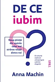 De ce iubim