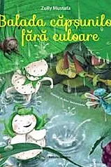 Balada capsunilor fara culoare