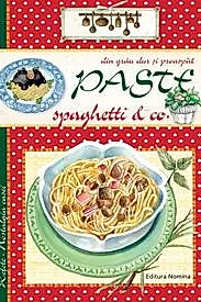 Pastele, Spaghetele & CO