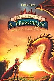 Dragonul cu coarnele de argint. Seria Scoala secreta a dragonilor. Vol. 2