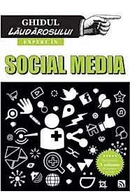Ghidul laudarosului - expert in social media