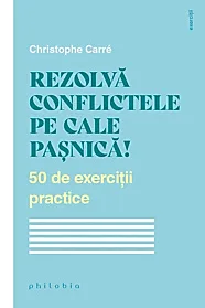 Rezolva conflictele pe cale pasnica!