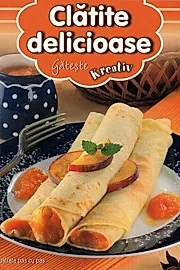 Clatite delicioase