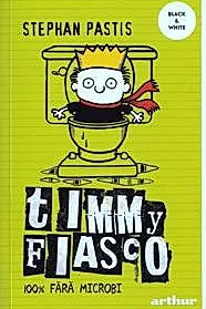 Timmy Fiasco Vol. 4: 100% fara microbi