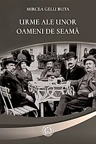 Urme ale unor oameni de seama