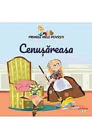 Primele mele povesti. Cenusareasa