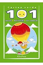 Cartea verde. 101 Jocuri, activitati de colorat