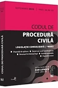 Codul de procedura civila: Septembrie 2022