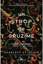 Un strop de cruzime . Seria Hades X Persefona Vol.3