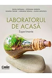 Laboratorul de acasa. Experimente