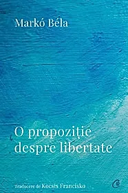 O propozitie despre libertate