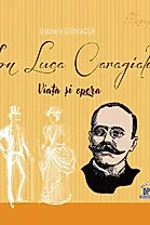 Ion Luca Caragiale. Viata si opera