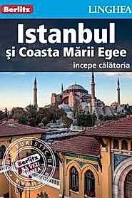 Istanbul si coasta Marii Egee incepe calatoria