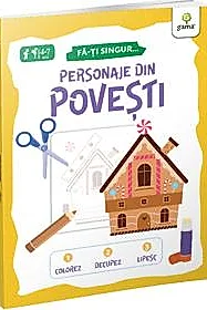 Personaje din povesti/ Fa-ti singur
