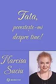 Tata, povesteste-mi despre tine