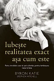 Iubeste realitatea exact asa cum este