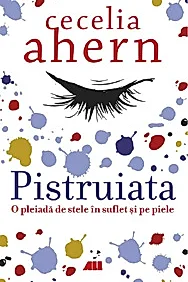 Pistruiata. O pleiada de stele in suflet si pe piele