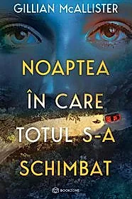 Noaptea in care totul s-a schimbat